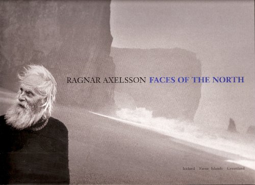 9789979325925: Faces of the North, Iceland, Faroe Islands, Greenland