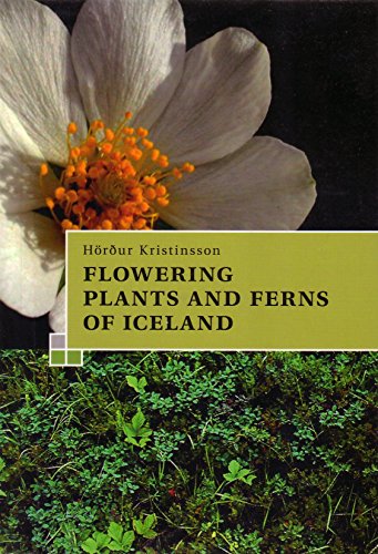 Stock image for A Guide to the Flowering Plants and Ferns of Iceland 2010 for sale by GF Books, Inc.