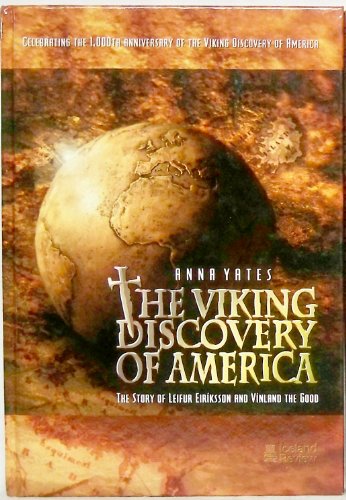 The Viking Discovery of America: The Story of Leifur Eiriksson and Vinland the Good