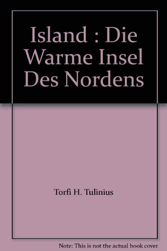 9789979532446: Island - Die warme Insel des Nordens,