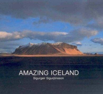 Beispielbild fr Amazing Iceland zum Verkauf von Better World Books