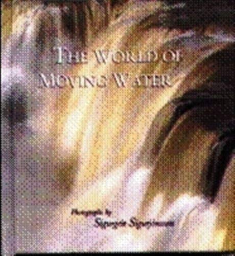 9789979533696: The World of Moving Water