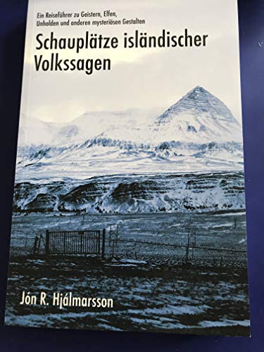 Beispielbild fr Schaupltze islndischer Volkssagen - Ein Reisefhrer zu Geistern, Elfen, Unholden und anderen mysterisen Gestalten zum Verkauf von medimops