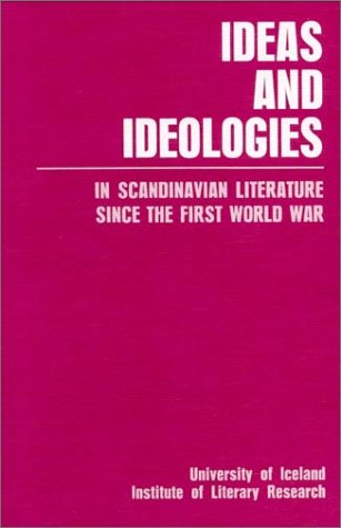 Beispielbild fr Ideas and Ideologies: In Scandinavian Literature since the First World War zum Verkauf von Hay-on-Wye Booksellers