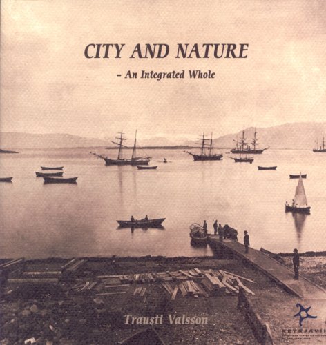 Beispielbild fr CITY AND NATURE- An Integrated Whole. zum Verkauf von PASCALE'S  BOOKS