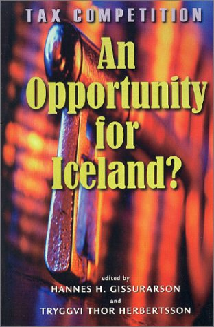 Stock image for Tax Competition: An Opportunity for Iceland for sale by Revaluation Books