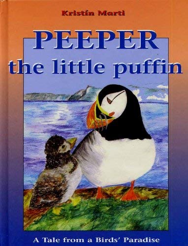 9789979582915: Peeper the Little Puffin: A Tale From a Birds' Paradise