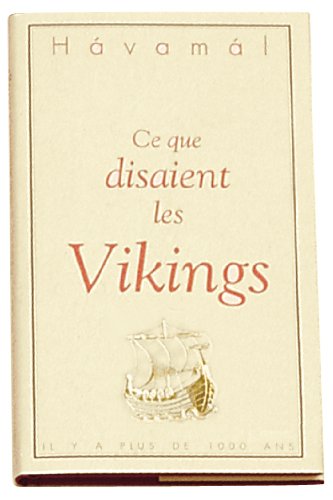 Stock image for Havamal - Ce que disaient les Vikings for sale by WorldofBooks