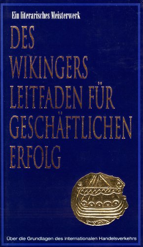 Stock image for Des Wikingers Leitfaden fr geschftlichen Erfolg for sale by medimops
