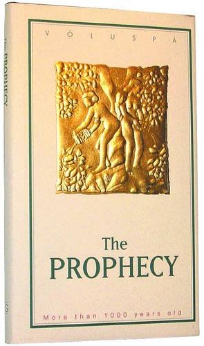 9789979856269: The Prophecy (Voluspa): The Prophecy of the Vikings - the Creation of the World