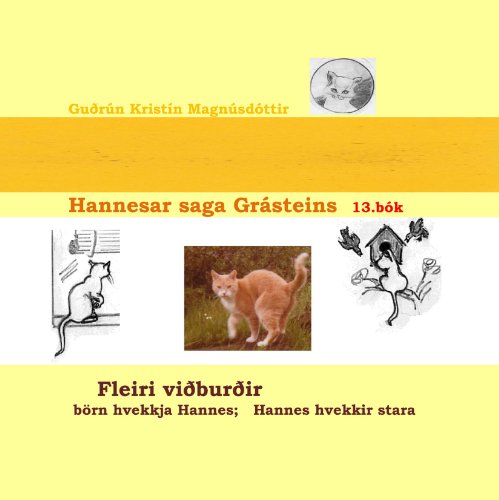 Stock image for Hannesar saga Grsteins, 13. bk: Fleiri viburdir: brn hvekkja Hannes; Hannes hvekkir stara for sale by Revaluation Books