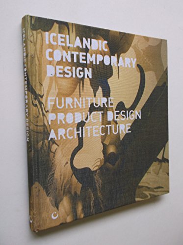 Imagen de archivo de celandic Contemporary Design - Furniture, Product Design, Architecture [ Islndisches zeitgenssisches Design - Mbel, Produktgestaltung, Architektur ) a la venta por Uli Eichhorn  - antiquar. Buchhandel