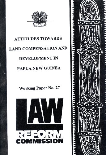 Attitudes Towards Land Compensation and Development in Papua New Guinea (Working Paper, 27) (9789980550064) by Susan Toft; Yaw Saffu
