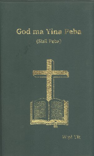 9789980639257: Wipi Yit God ma Sisil Yini Peba (The New Testament in the Wipi Language, Western Proince, Papua New Guinea)