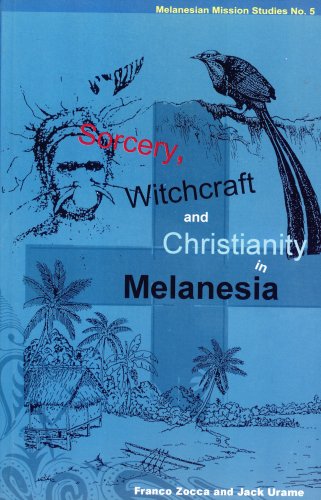 Imagen de archivo de Sorcery, Witchcraft and Christianity in Melanesia (Melanesian Mission Studies, 5) a la venta por Masalai Press