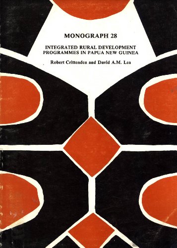 9789980750181: Integrated Rural Development Programmes in Papua New Guinea: External Aid and Provincial Planning (Monograph, 28)