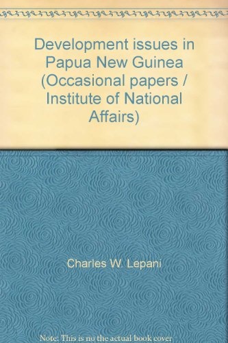 Stock image for Development Issues in Papua New Guinea (Occasional Papers Number 2) for sale by Masalai Press