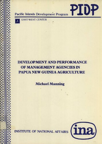9789980771094: Development and Performance of Management Agencies in Papua New Guinea Agriculture (Discussion Paper No. 45)