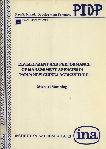 9789980771094: Development and Performance of Management Agencies in Papua New Guinea Agriculture (Discussion Paper, No. 45)