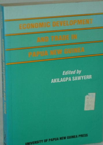 9789980840028: Economic development and trade in Papua New Guinea: Proceedings of the Fourteenth Waigani Seminar, 1981, University of Papua New Guinea