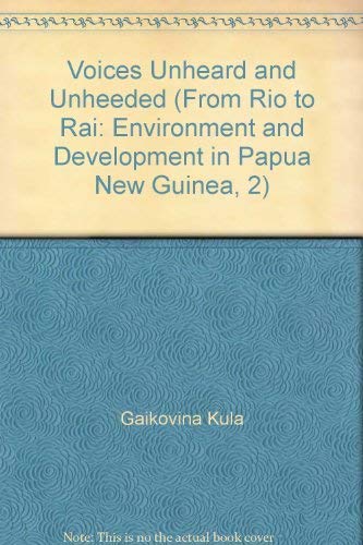 Imagen de archivo de Voices Unheard and Unheeded (From Rio to Rai: Environment and Development in a la venta por Masalai Press