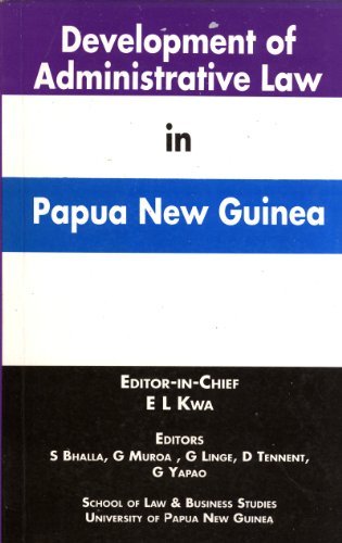 Stock image for Development of Administrative Law in Papua New Guinea for sale by Masalai Press