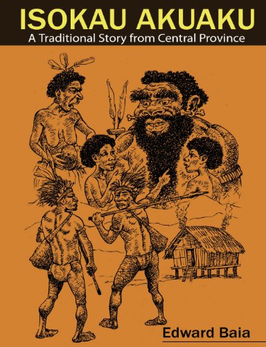 Stock image for Isokau Akuaku: A Traditional Story from Central Province for sale by Masalai Press