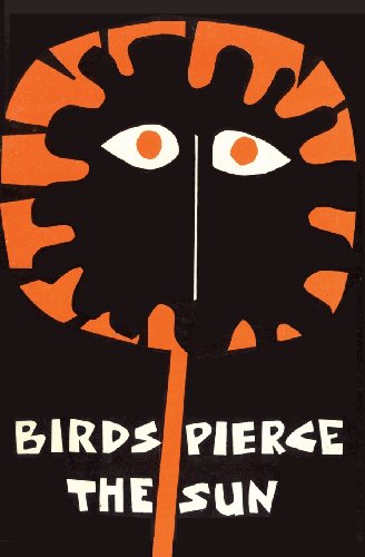 Stock image for Birds Pierce the Sun: Poetry by Children (Papua Pocket Poets, 6) for sale by Masalai Press