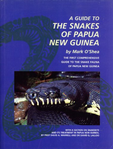 A guide to the snakes of Papua New Guinea - O'Shea, Mark
