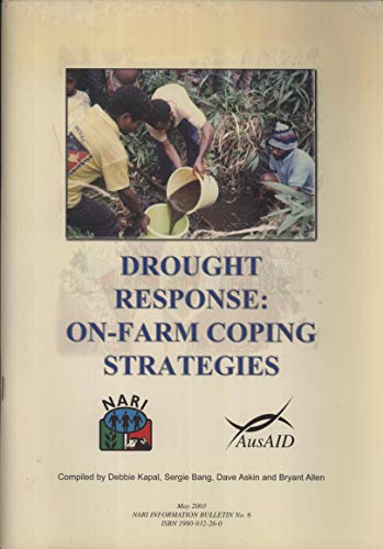 Stock image for Drought Response: On-Farm Coping Strategies (NARI Information Bulletin, 6) for sale by Masalai Press