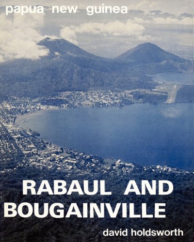Stock image for Rabaul and Bougainville (Papua New Guinea) for sale by Masalai Press