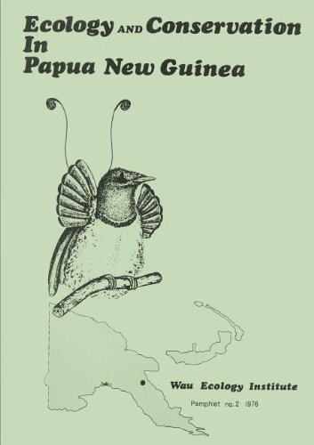 Stock image for Ecology and Conservation in Papua New Guinea: A Symposium Held at the Wau Ecology Institute on 4th November 1975 (Wau Ecology Institute Pamphlet, 2) for sale by Masalai Press