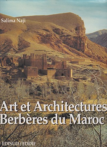 Stock image for Art Et Architectures Berbres Du Maroc : Atlas Et Valles Prsahariennes for sale by RECYCLIVRE