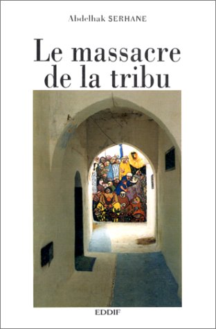 Beispielbild fr le massacre de la tribu zum Verkauf von Ammareal