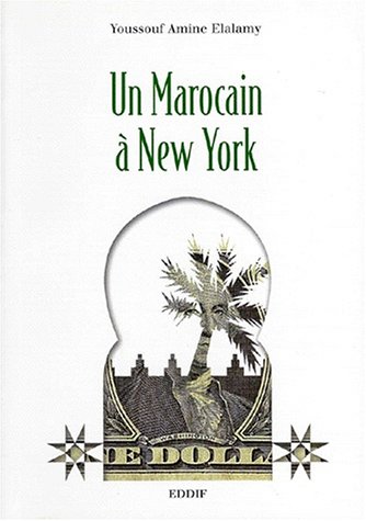 Beispielbild fr Un Marocain  New York zum Verkauf von Ammareal