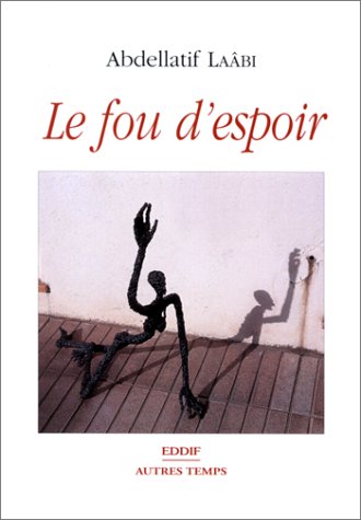 Beispielbild fr Le fou d'espoir zum Verkauf von Ammareal