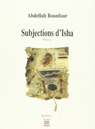 Beispielbild fr Subjections d'Isha [Broch] Bounfour zum Verkauf von BIBLIO-NET