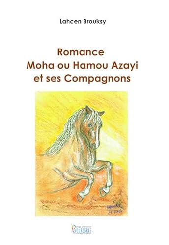 Beispielbild fr ROMANCE MOHA OU HAMOU AZAYI ET SES COMPAGNONS zum Verkauf von Gallix