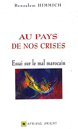 Beispielbild fr Au Pays de Nos Crises zum Verkauf von medimops