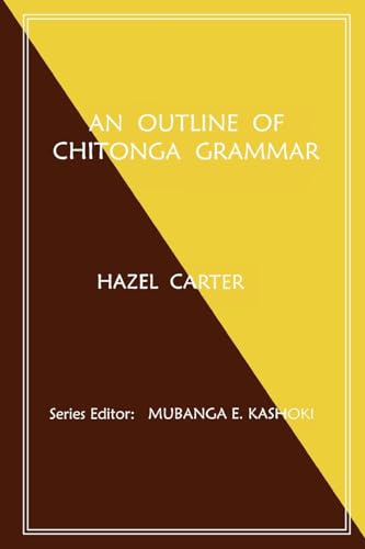 9789982240161: A Outline of Chitonga Grammar