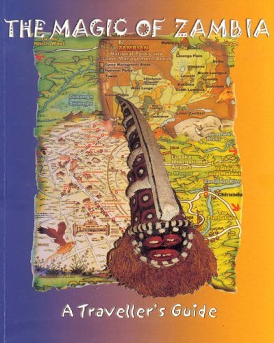 Imagen de archivo de The Magic of Zambia : A Travellers Guide a la venta por ThriftBooks-Dallas