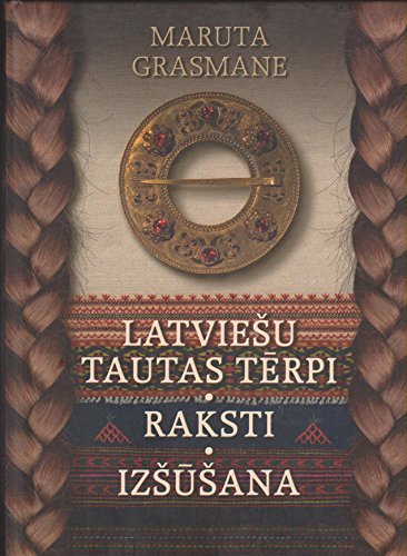 9789984653259: Latviesu Tautas Terpi Raksti Izsusana (Latvian National Costumes Ornaments Needlework)