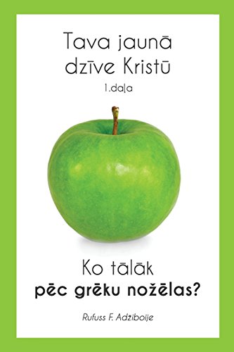 Imagen de archivo de TAVA JAUNA DZIVE KRISTU: You Surrendered your life to Christ - what is next now?: Volume 1 (Your new life In Christ) a la venta por Revaluation Books