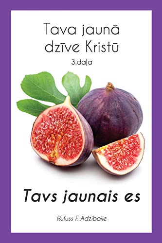 Stock image for Your New Life in Christ Book 3 (Latvian Edition): Your New You: Volume 3 for sale by Revaluation Books