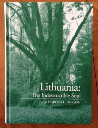 9789986340966: Lithuania: The Indestructible Soul