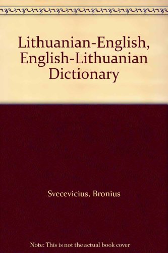 Lithuanian - English English- Lithuanian Dictionary