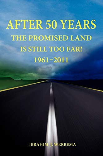 Stock image for After 50 Years The Promised Land is Still Too Far 1961 2011 for sale by PBShop.store US