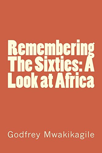 Beispielbild fr Remembering The Sixties: A Look at Africa zum Verkauf von Lucky's Textbooks