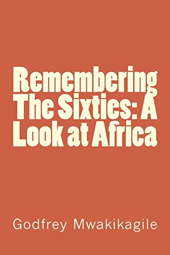 Stock image for Remembering The Sixties: A Look at Africa for sale by Lucky's Textbooks