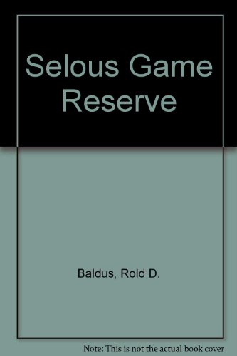 Imagen de archivo de Selous Game Reserve a la venta por WorldofBooks